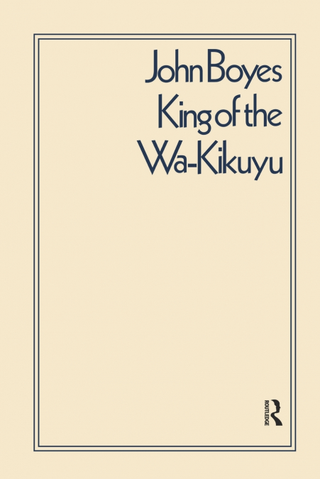 King of the Wa-Kikuyu