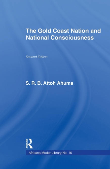 The Gold Coast Nation and National Consciousness