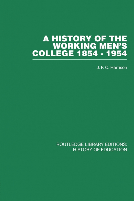 A History of the Working Men’s College