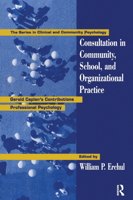 Consultation In Community, School, And Organizational Practice