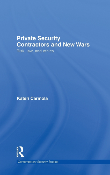Private Security Contractors and New Wars