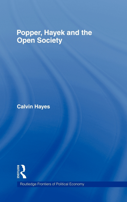 Popper, Hayek and the Open Society