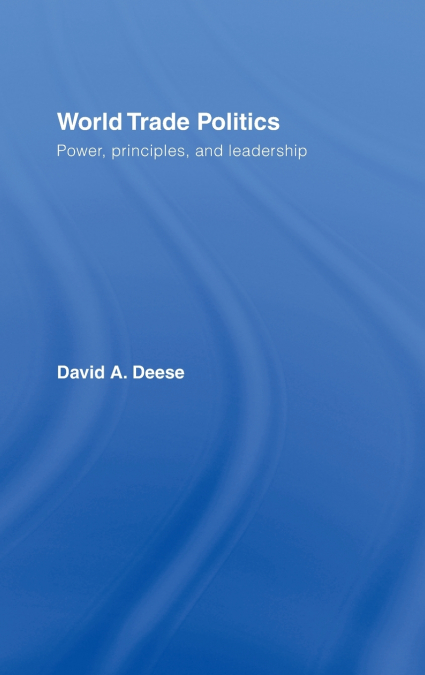 World Trade Politics