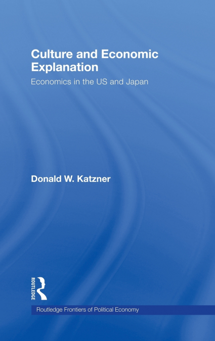 Culture and Economic Explanation