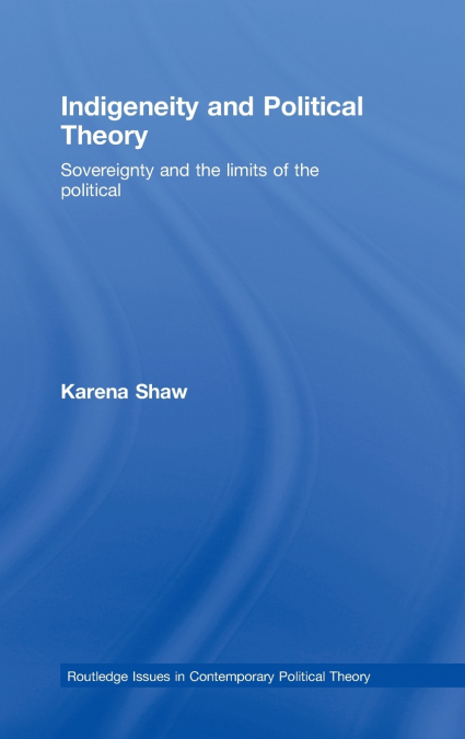 Indigeneity and Political Theory