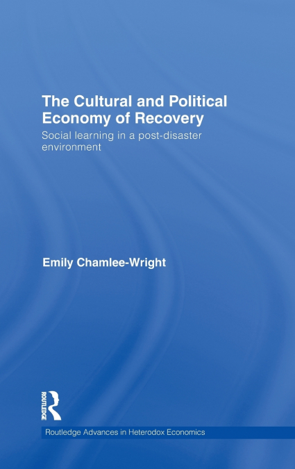 The Cultural and Political Economy of Recovery