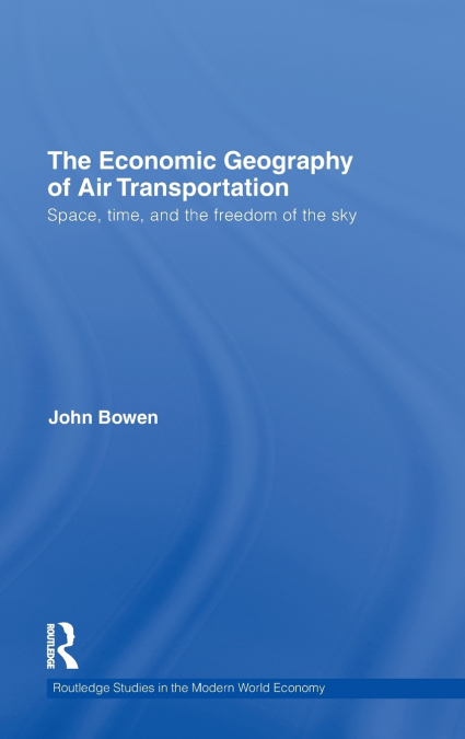 The Economic Geography of Air Transportation