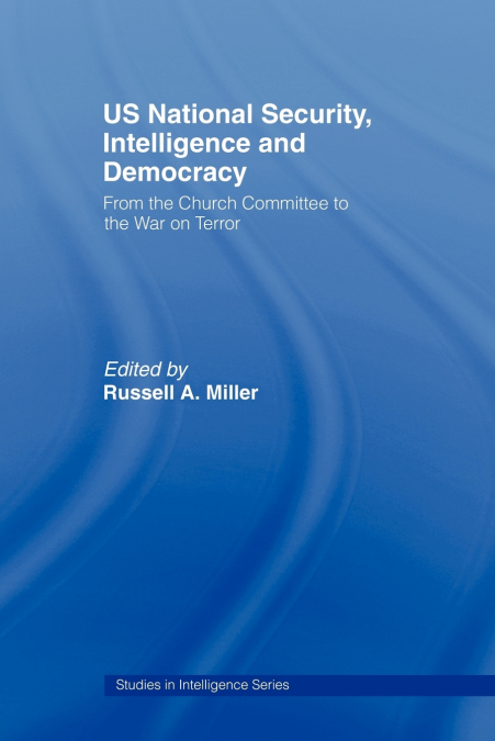 US National Security, Intelligence and Democracy