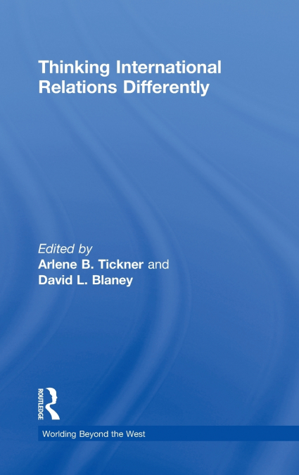 Thinking International Relations Differently