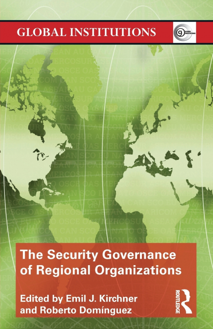 The Security Governance of Regional Organizations