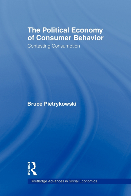 The Political Economy of Consumer Behavior