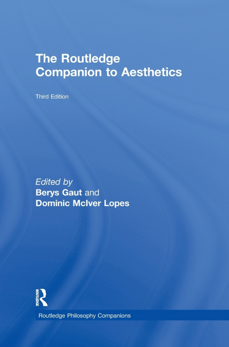 The Routledge Companion to Aesthetics