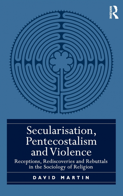 Secularisation, Pentecostalism and Violence