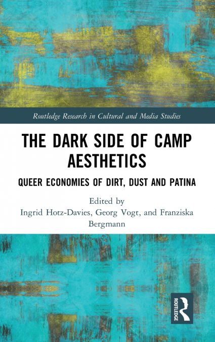 The Dark Side of Camp Aesthetics