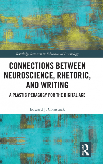 Connections Between Neuroscience, Rhetoric, and Writing
