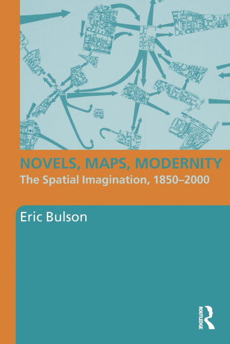 Novels, Maps, Modernity
