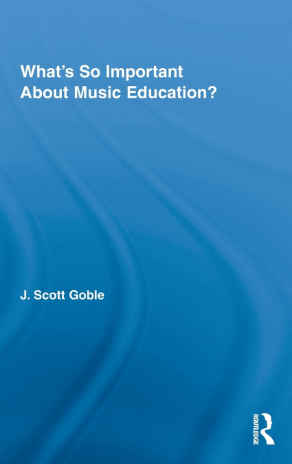 What’s So Important About Music Education?