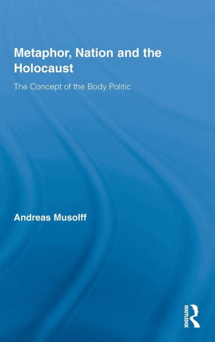 Metaphor, Nation and the Holocaust