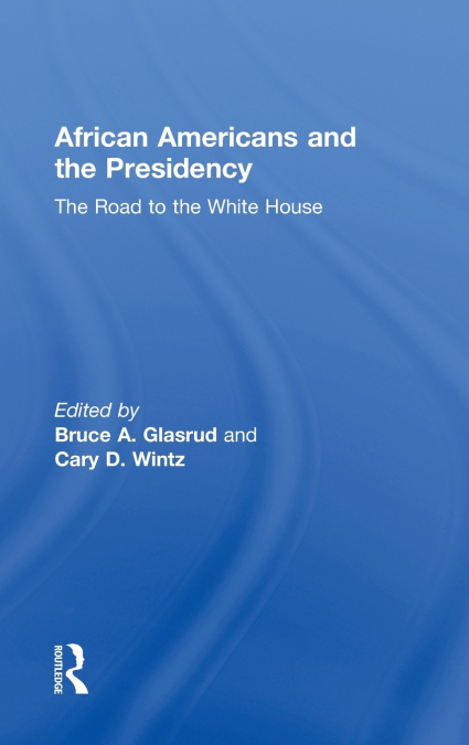 African Americans and the Presidency