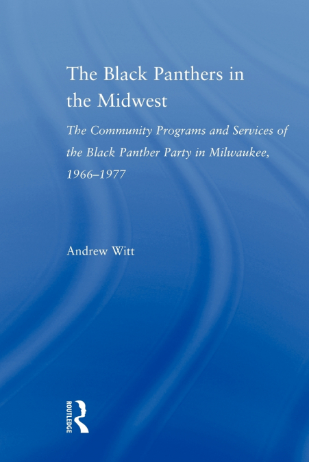 The Black Panthers in the Midwest