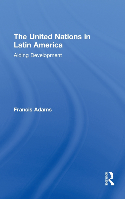 The United Nations in Latin America