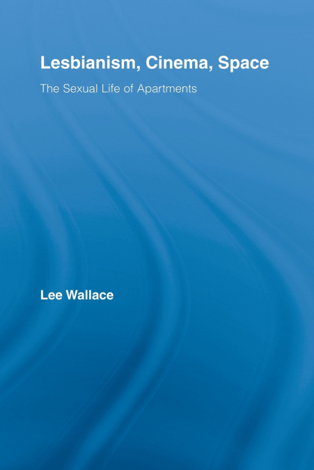 Lesbianism, Cinema, Space