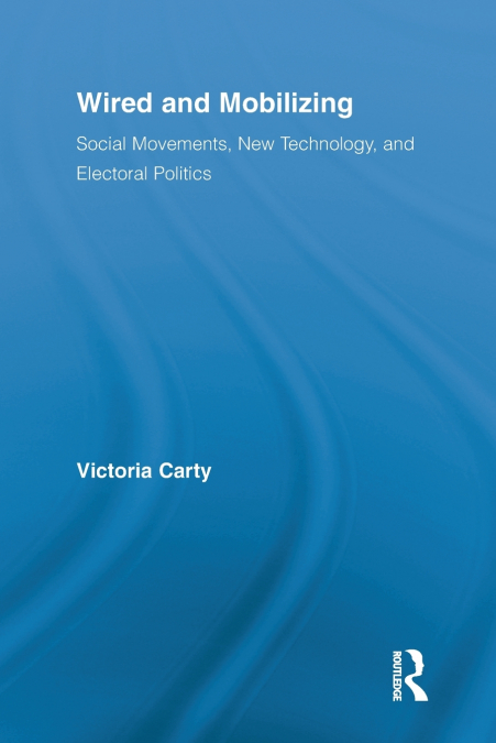 Wired and Mobilizing