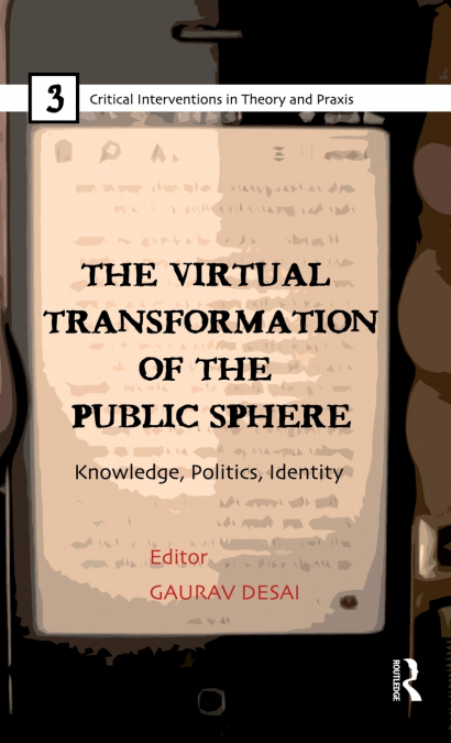 The Virtual Transformation of the Public Sphere