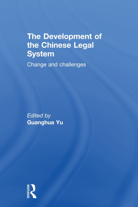 The Development of the Chinese Legal System