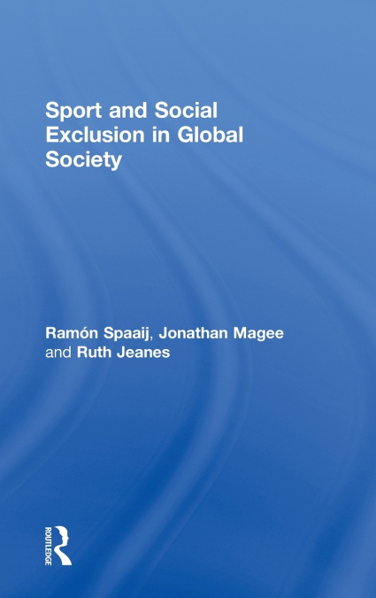 Sport and Social Exclusion in Global Society