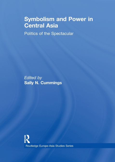Symbolism and Power in Central Asia