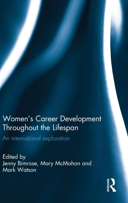 Women’s Career Development Throughout the Lifespan