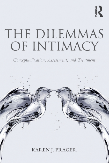 The Dilemmas of Intimacy