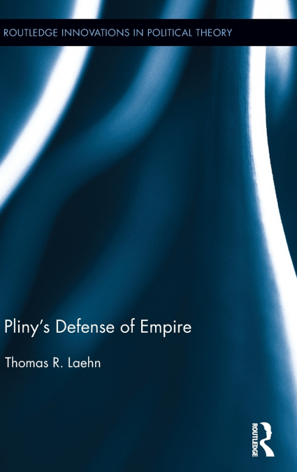 Pliny’s Defense of Empire