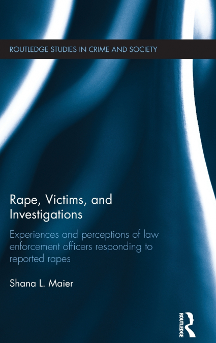 Rape, Victims, and Investigations