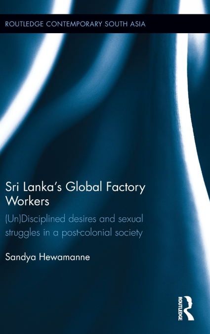 Sri Lanka’s Global Factory Workers