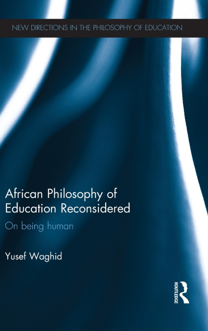 African Philosophy of Education Reconsidered