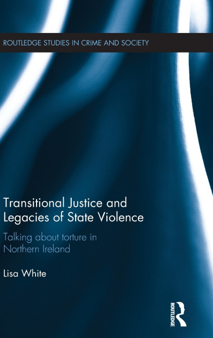 Transitional Justice and Legacies of State Violence