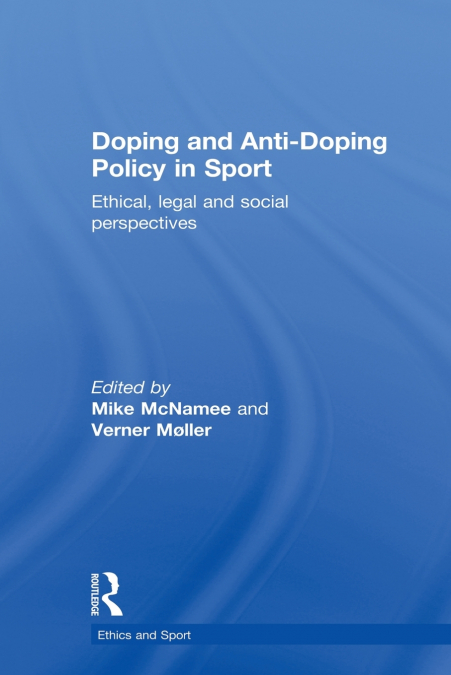 Doping and Anti-Doping Policy in Sport