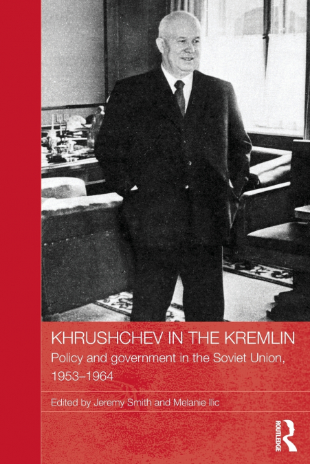 Khrushchev in the Kremlin