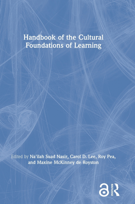 Handbook of the Cultural Foundations of Learning