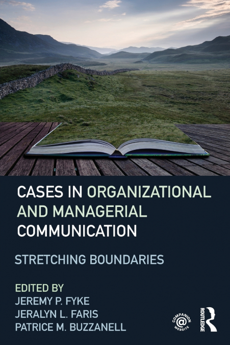 Cases in Organizational and Managerial Communication
