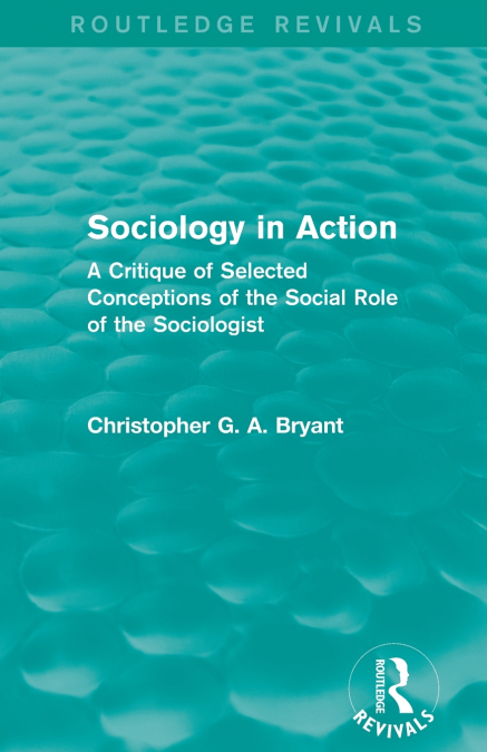Sociology in Action (Routledge Revivals)