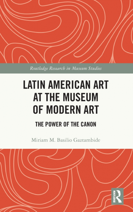 Latin American Art at The Museum of Modern Art