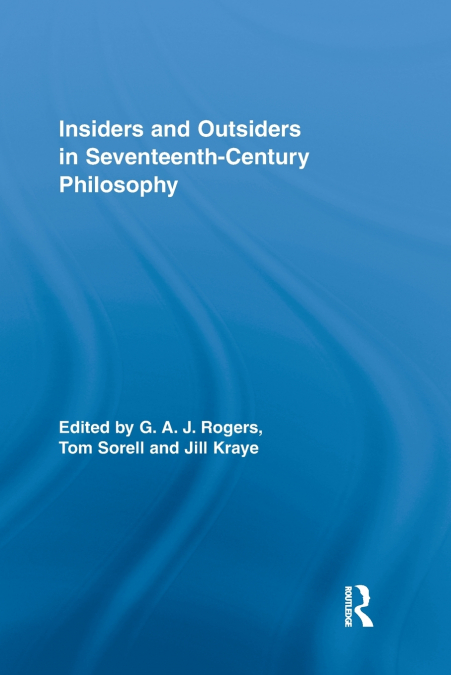 Insiders and Outsiders in Seventeenth-Century Philosophy