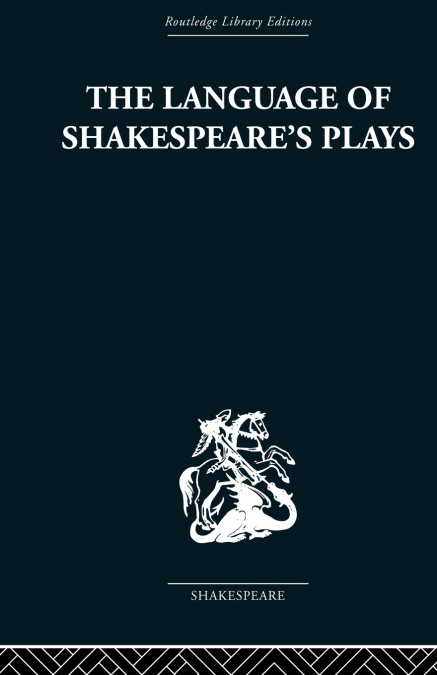 The Language of Shakespeare’s Plays