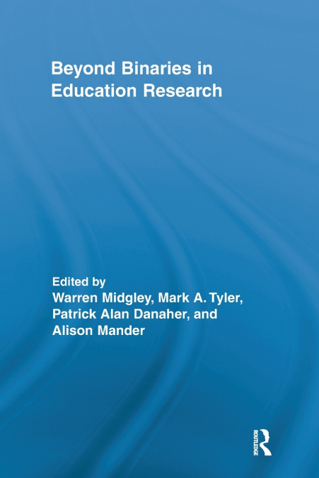 Beyond Binaries in Education Research