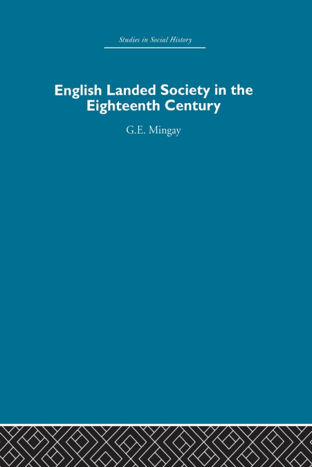 English Landed Society in the Eighteenth Century