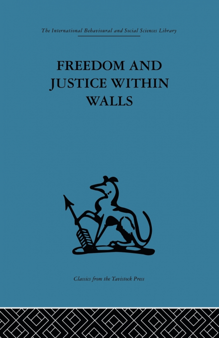 Freedom and Justice within Walls