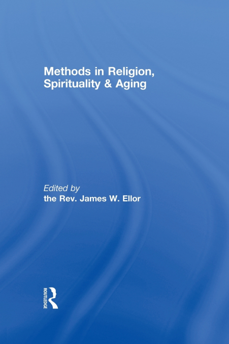Methods in Religion, Spirituality & Aging